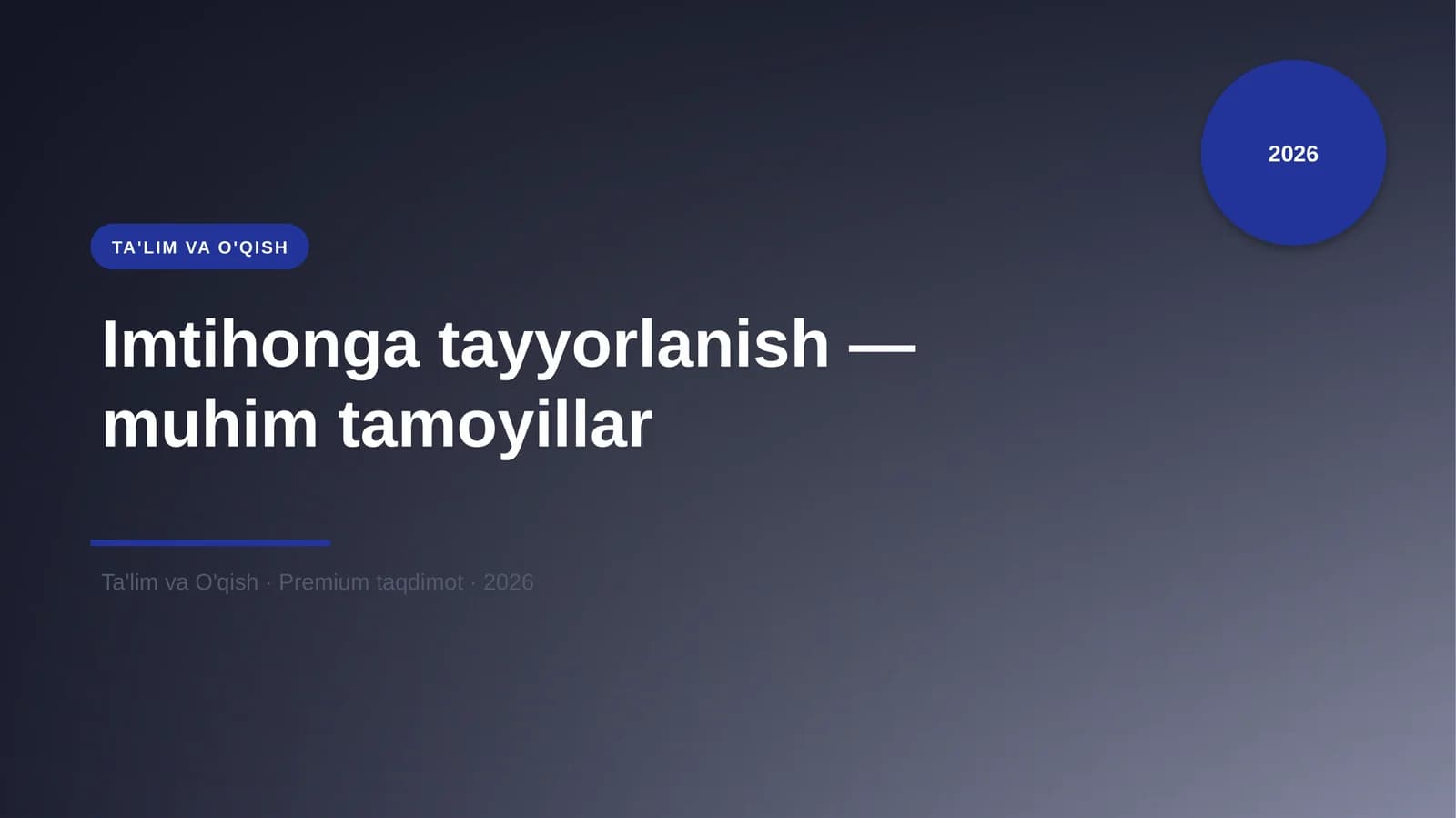 Imtihonga tayyorlanish — muhim tamoyillar
