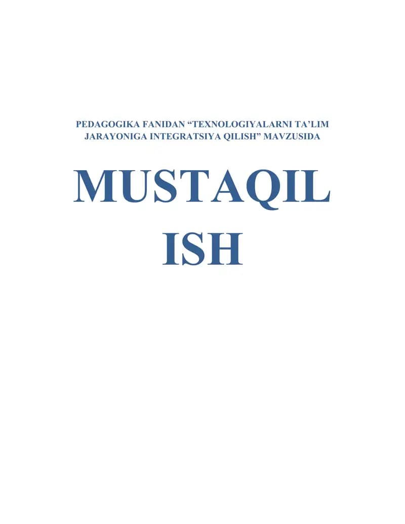 TEXNOLOGIYALARNI TA’LIM JARAYONIGA INTEGRATSIYA QILISH