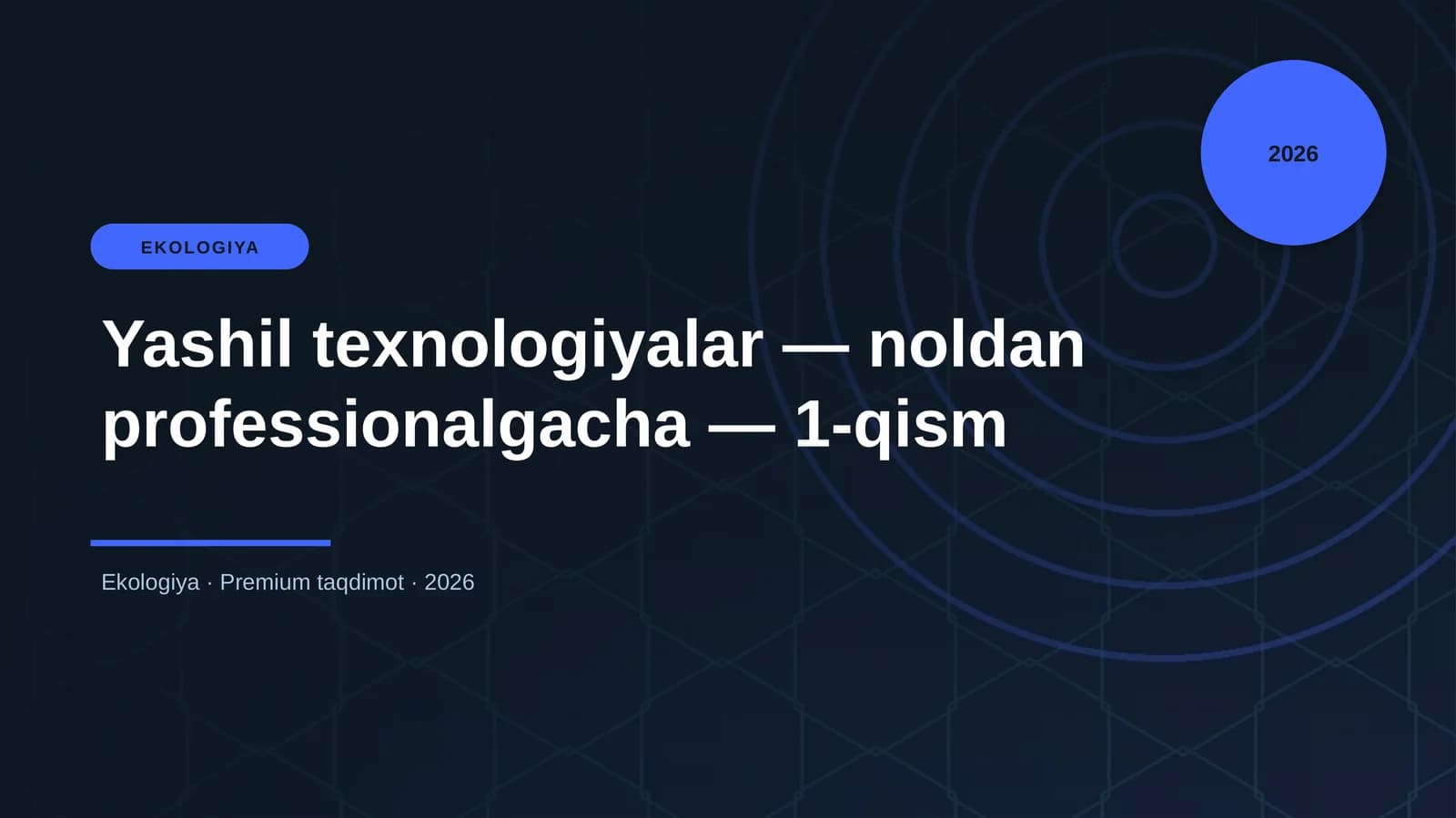 Yashil texnologiyalar — noldan professionalgacha — 1-qism