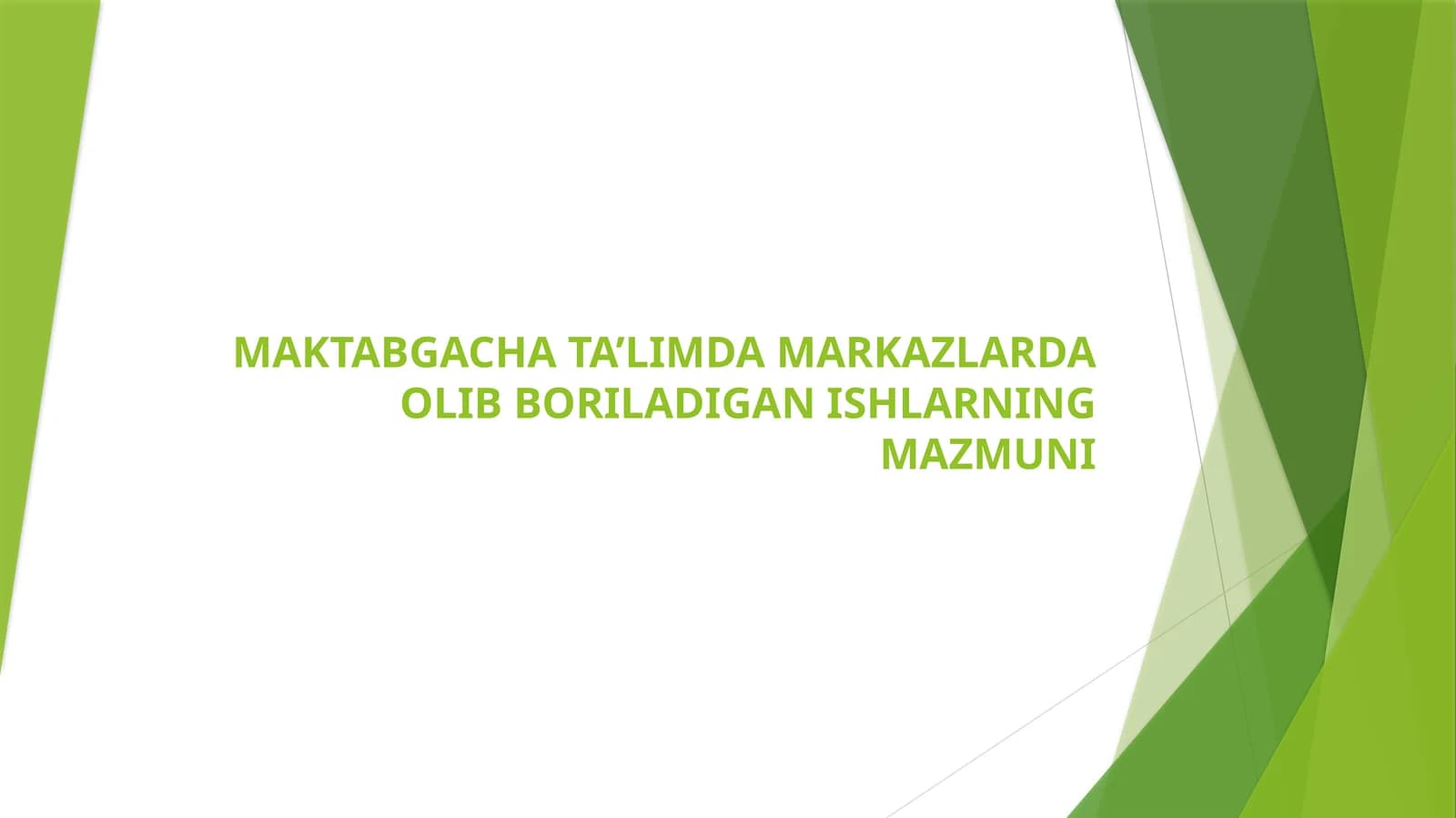 Maktabgacha ta’limdagi markazlarda olib boriladigan ishlarning mazmuni
