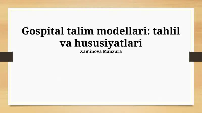 Gospital talim modellari: tahlil va hususiyatlari