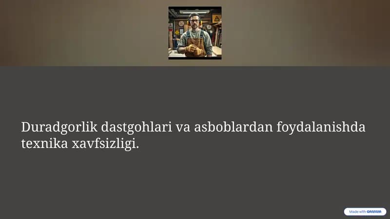 Duradgorlik Asboblari va Dastgohlaridan Foydalanishning Umumiy Talablari