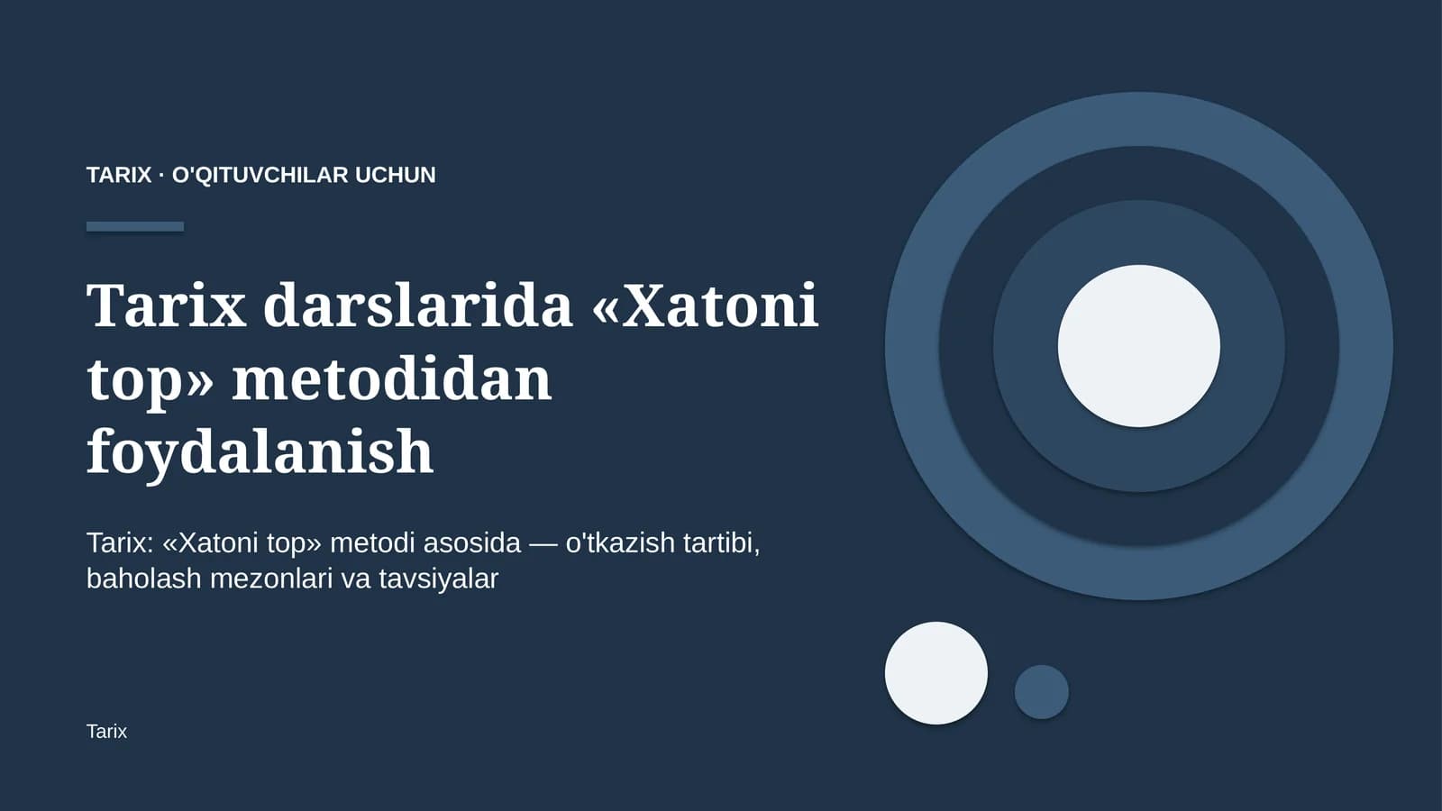 tarix darslarida xatoni top metodidan foydalanish 2879