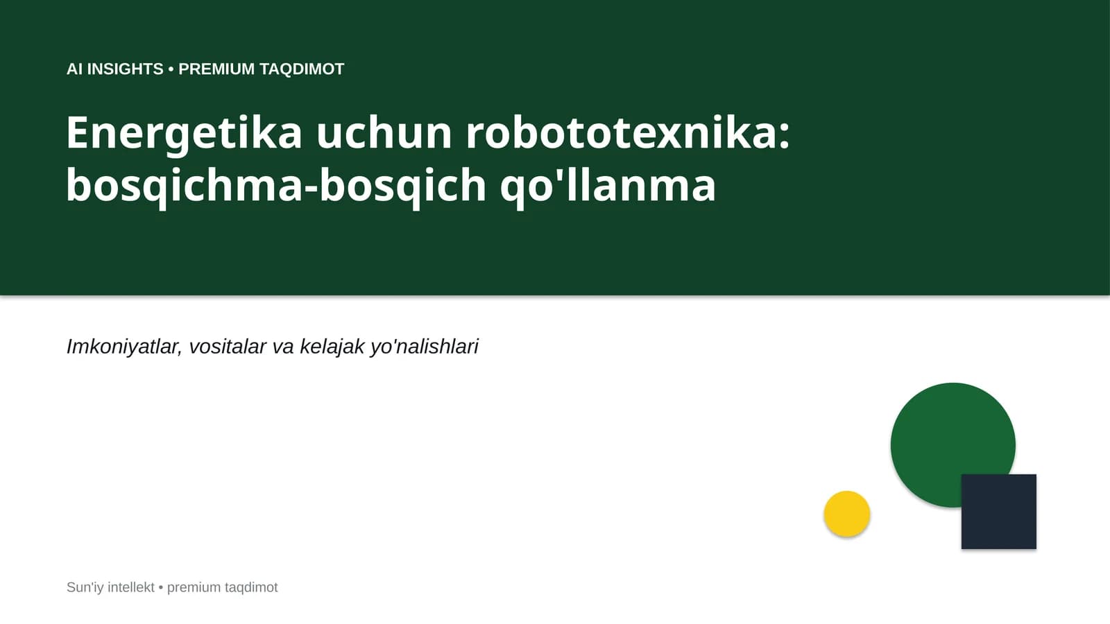 Energetika uchun robototexnika: bosqichma-bosqich qo'llanma