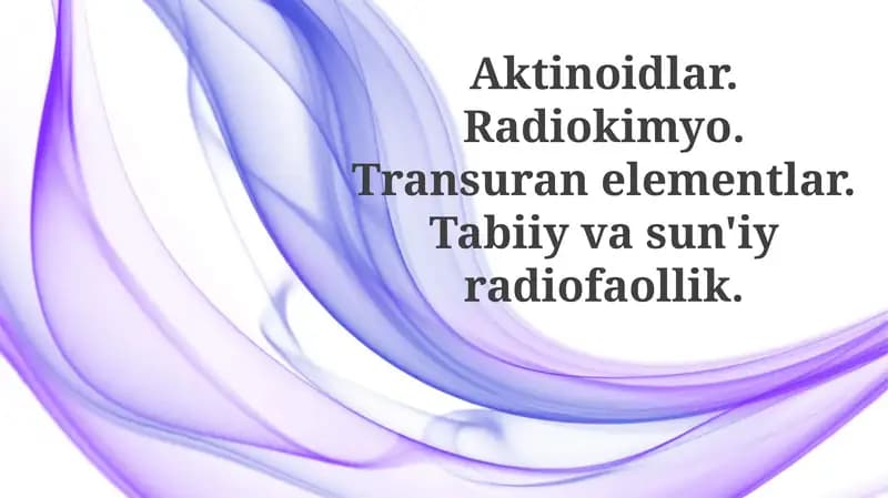 Aktinoidlar va Transuranelementlar