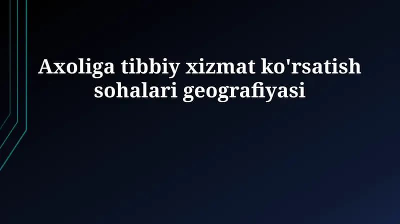 Axoliga tibbiy xizmat ko'rsatish sohalari geografiyasi