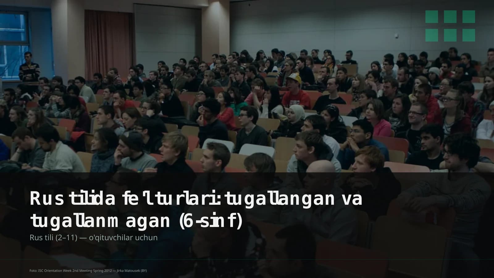 Rus tilida fe'l turlari: tugallangan va tugallanmagan (6-sinf)