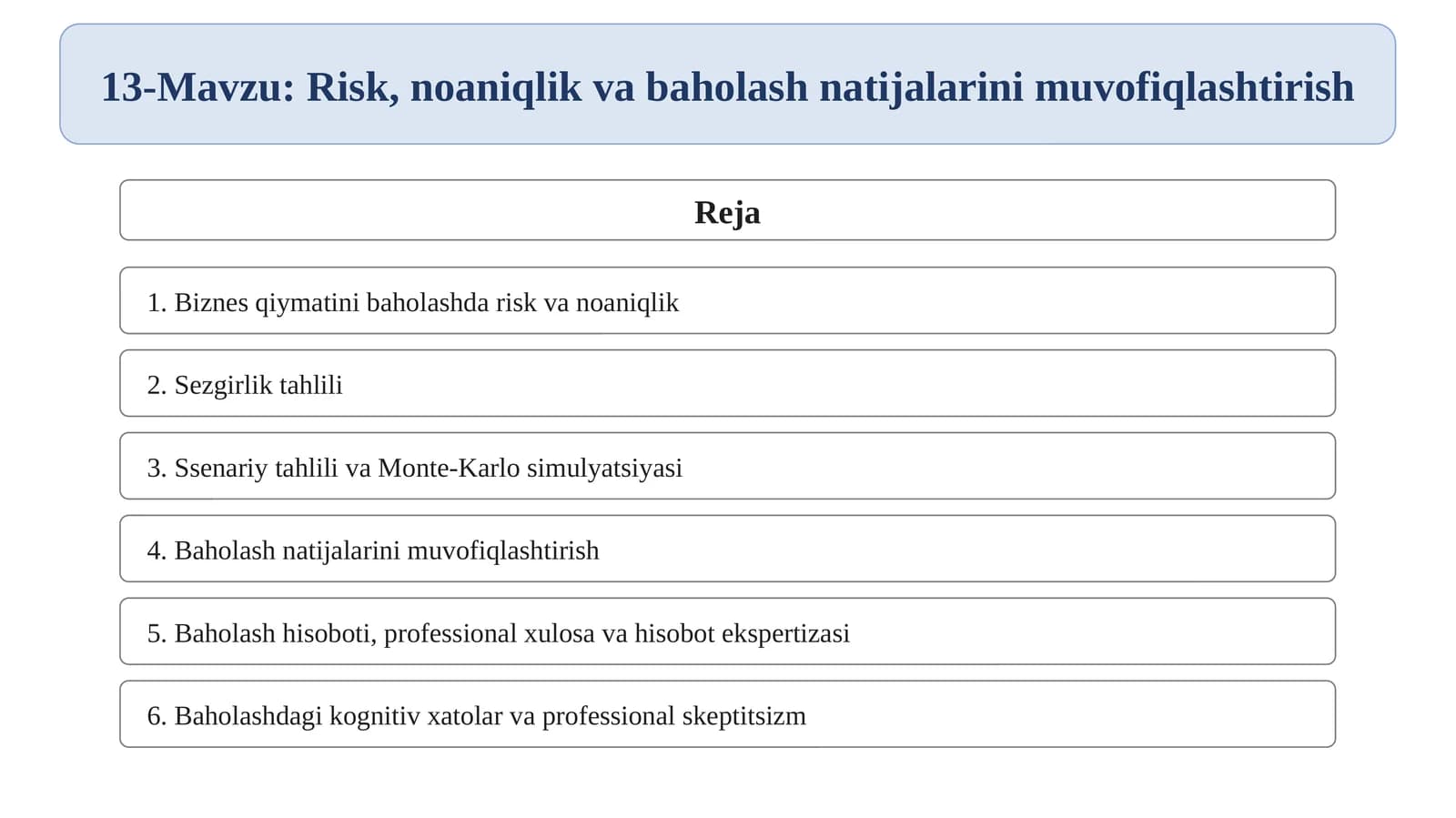 Risk, noaniqlik va baholash natijalarini muvofiqlashtirish