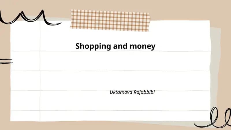 Shopping and money Uktamova Rajabbibi