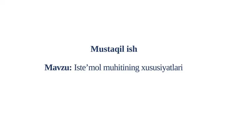 Iste’mol muhitining xususiyatlari
