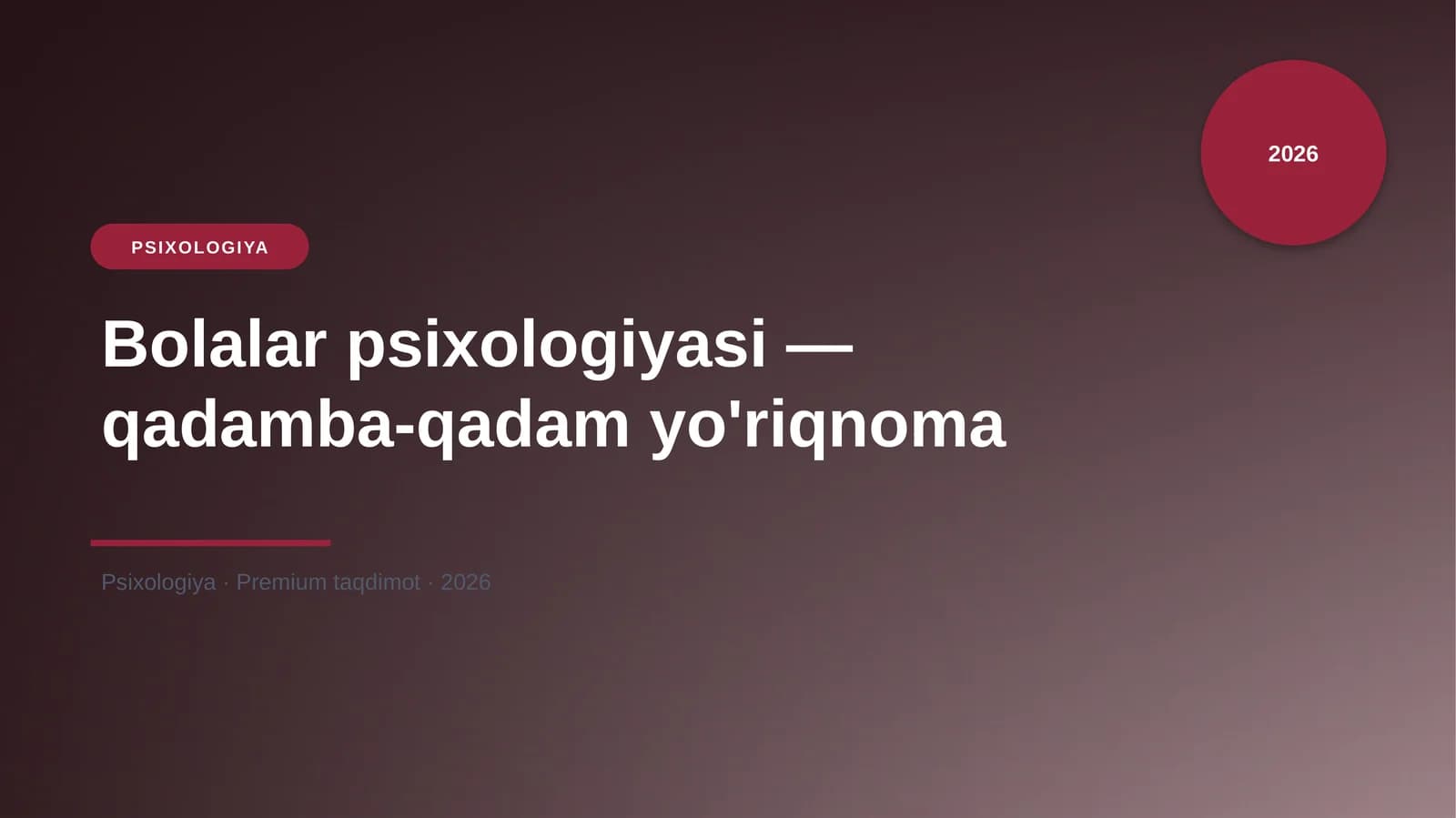 Bolalar psixologiyasi — qadamba-qadam yo'riqnoma
