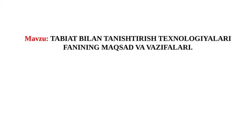 TABIATBILAN TANISHTIRISH TEXNOLOGIYALARI FANINING MAQSAD VA VAZIFALARI