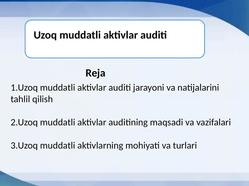 Uzoq muddatli aktivlar auditi