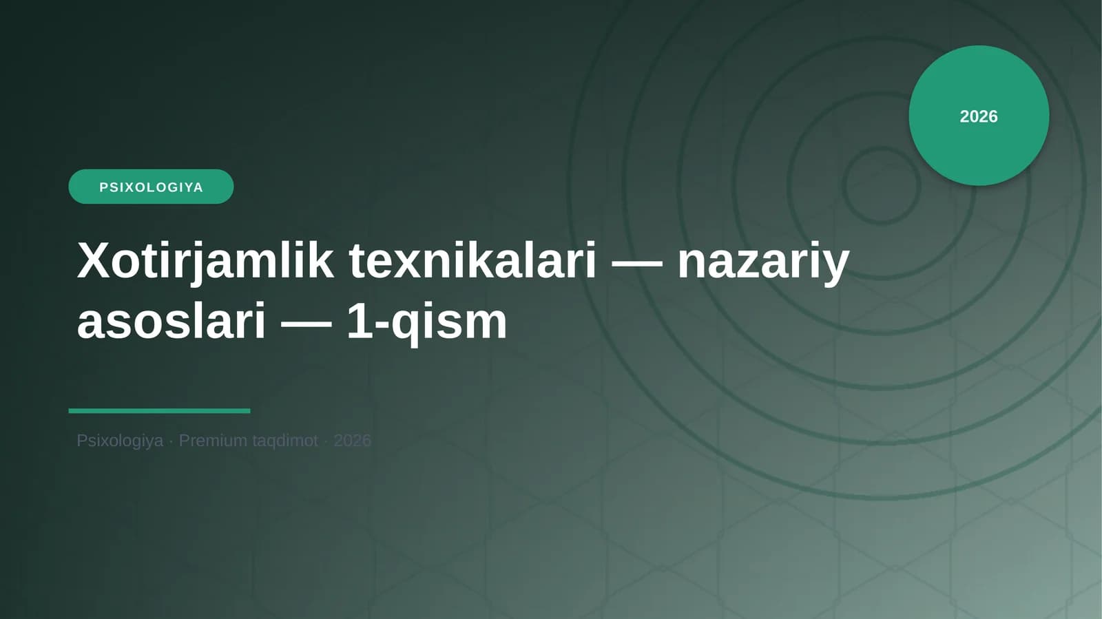 Xotirjamlik texnikalari — nazariy asoslari — 1-qism