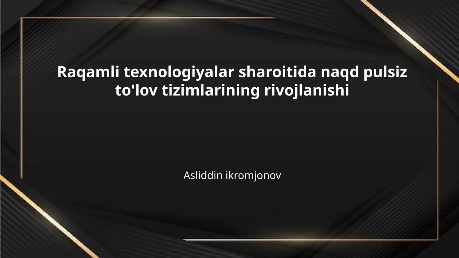 Raqamli texnologiyalar sharoitida naqd pulsiz to'lov tizimlarining rivojlanishi