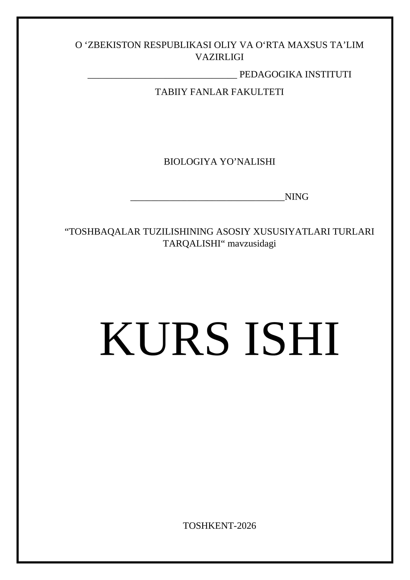 TOSHBAQALAR TUZILISHINING ASOSIY XUSUSIYATLARI TURLARI TARQALISHI KURS ISHI