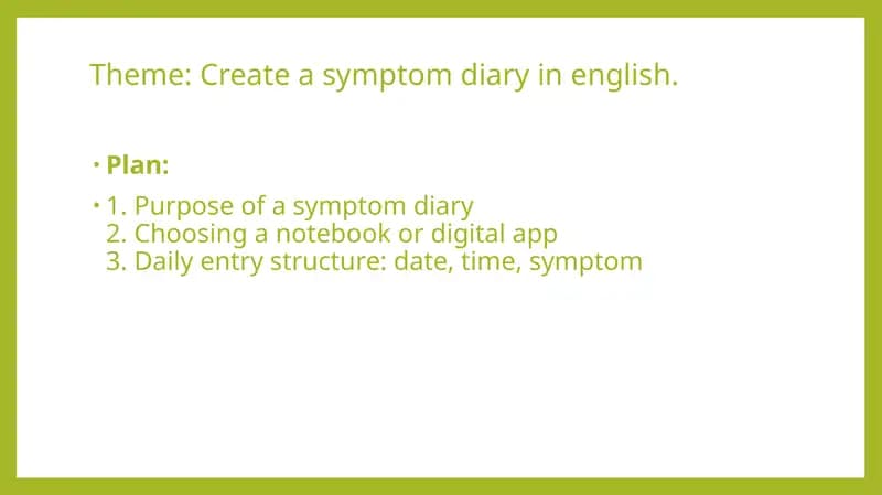 Create a symptom diary in english
