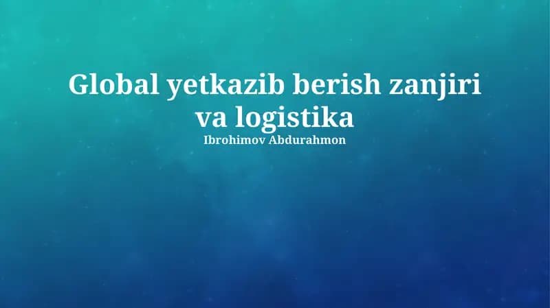 Global Ta'minot Zanjiri va Logistikasi