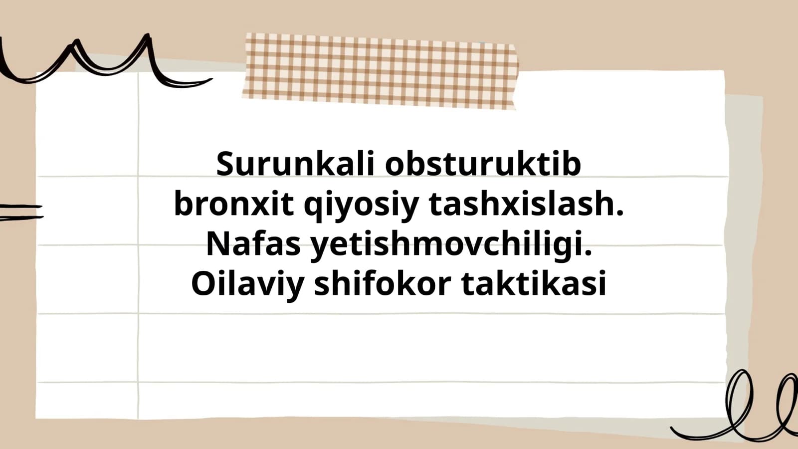 Surunkali obsturuktib bronxit qiyosiy tashxislash. Nafas yetishmovchiligi. Oilaviy shifokor taktikasi