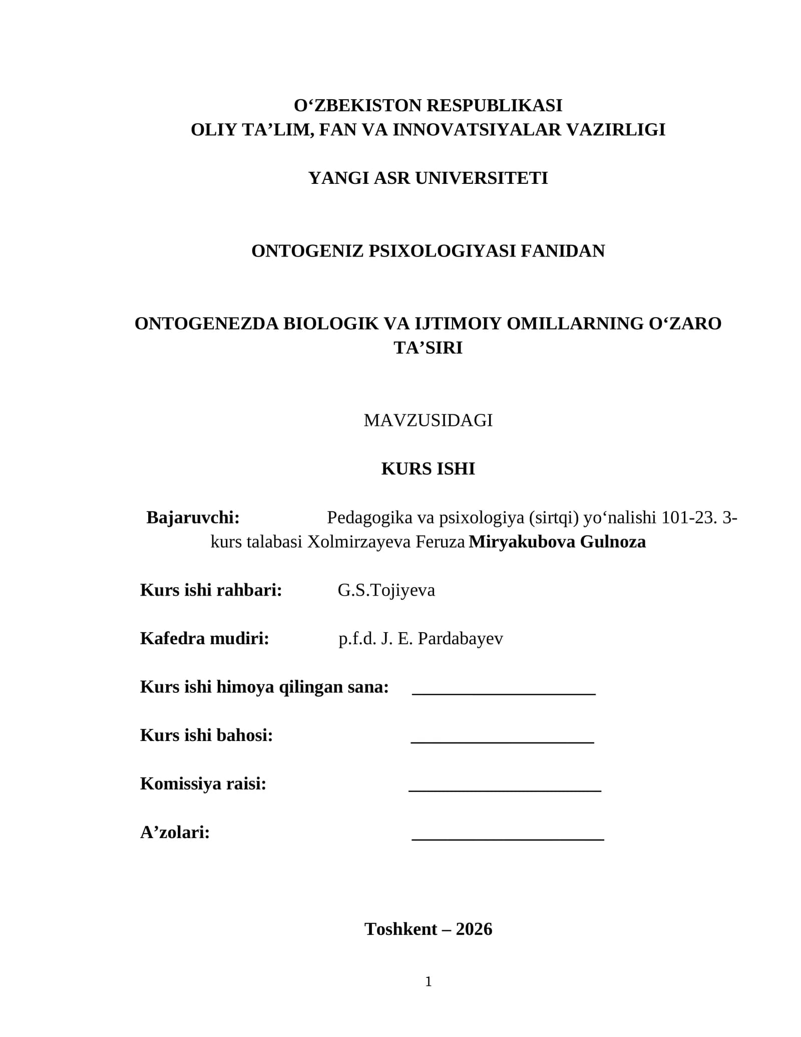 ONTOGENIZ PSIXOLOGIYASI FANIDAN ONTOGENEZDA BIOLOGIK VA IJTIMOIY OMILLARNING O‘ZARO TA’SIRI MAVZUSIDAGI KURS ISHI