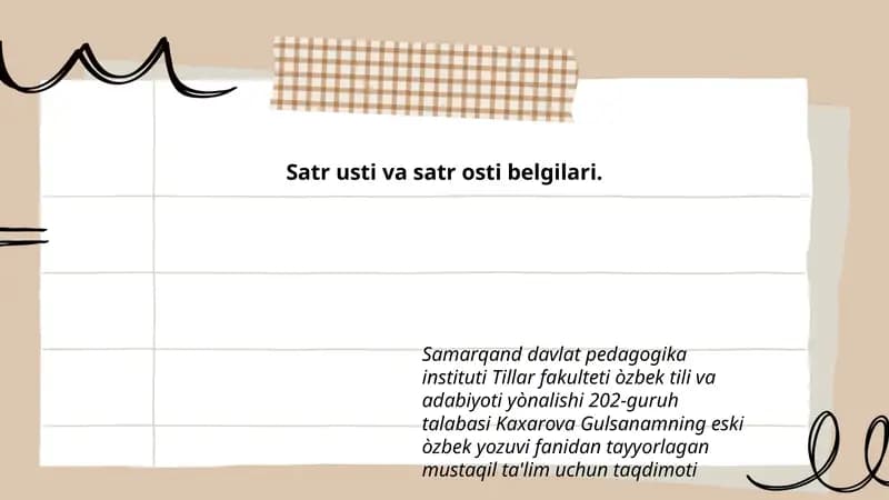 Kaxarova Gulsanamning eski òzbek yozuvi fanidan tayyorlagan mustaqil ta'lim uchun taqdimoti
