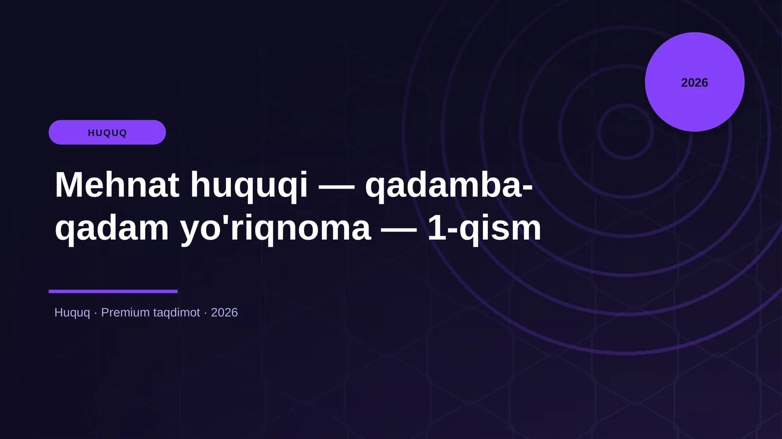Mehnat huquqi — qadamba-qadam yo'riqnoma — 1-qism