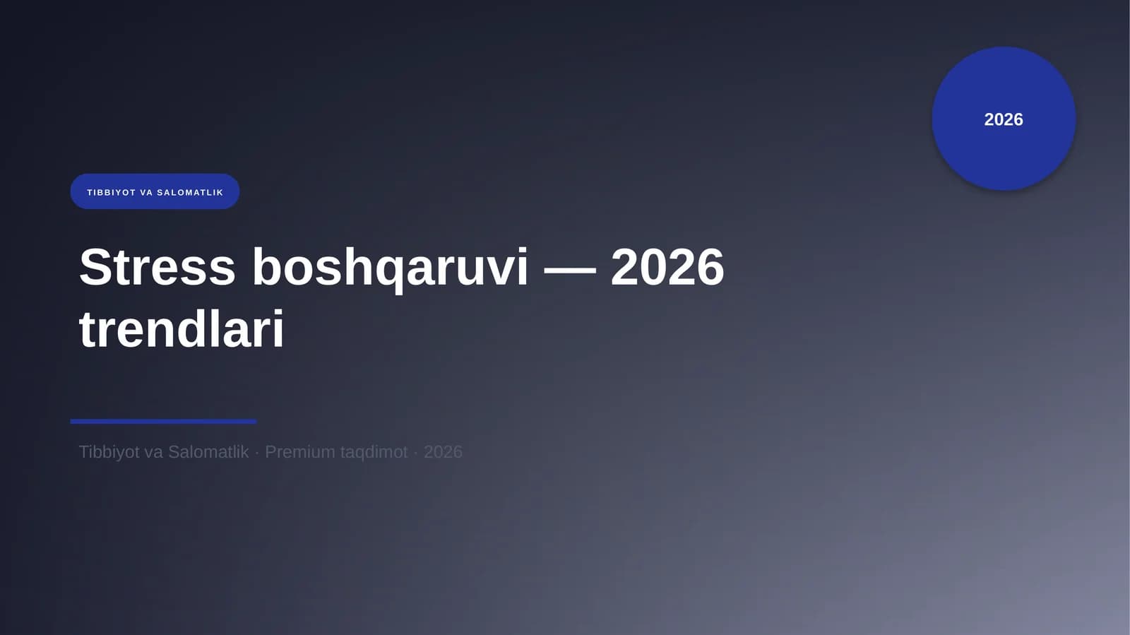 Stress boshqaruvi — 2026 trendlari