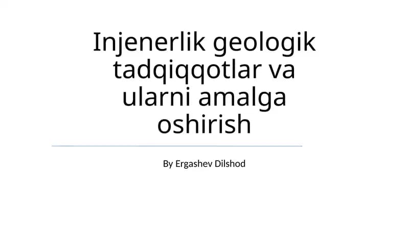 Injenerlik geologik tadqiqqotlar va ularni amalga oshirish