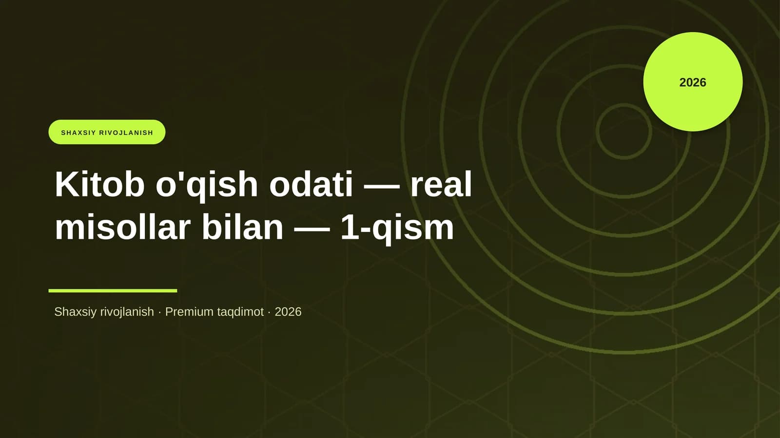 Kitob o'qish odati — real misollar bilan — 1-qism