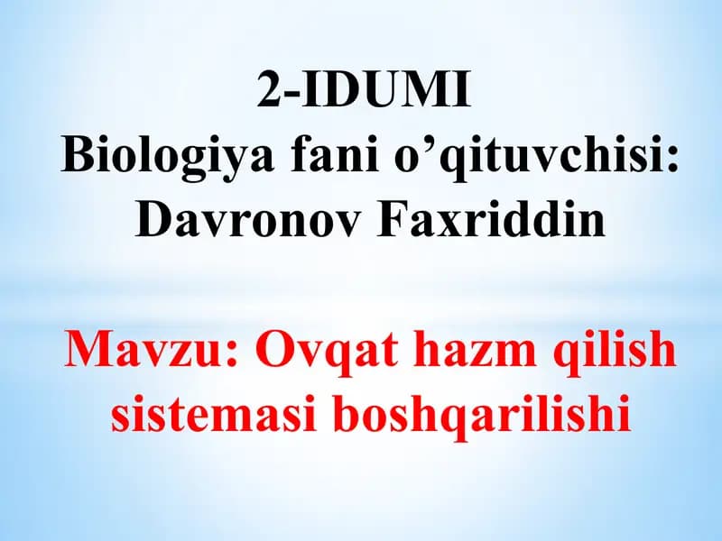 Biologiya fani o’qituvchisi: Davronov Faxriddin