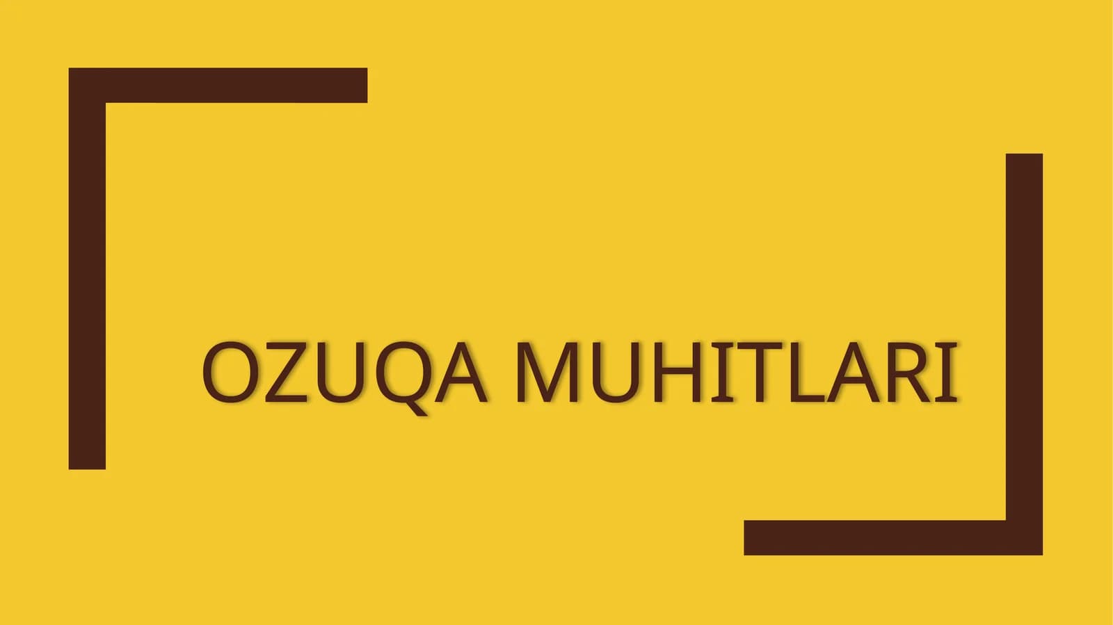 OZUQA MUHITLARI