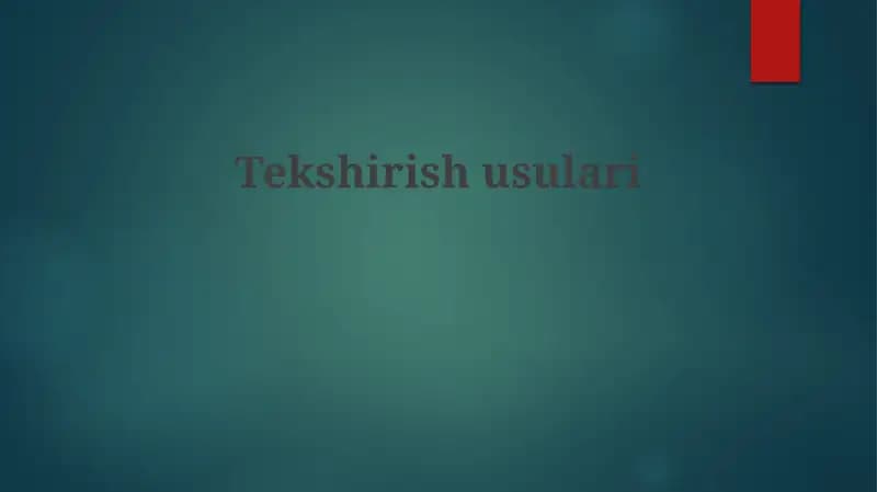 Tekshirish usullari