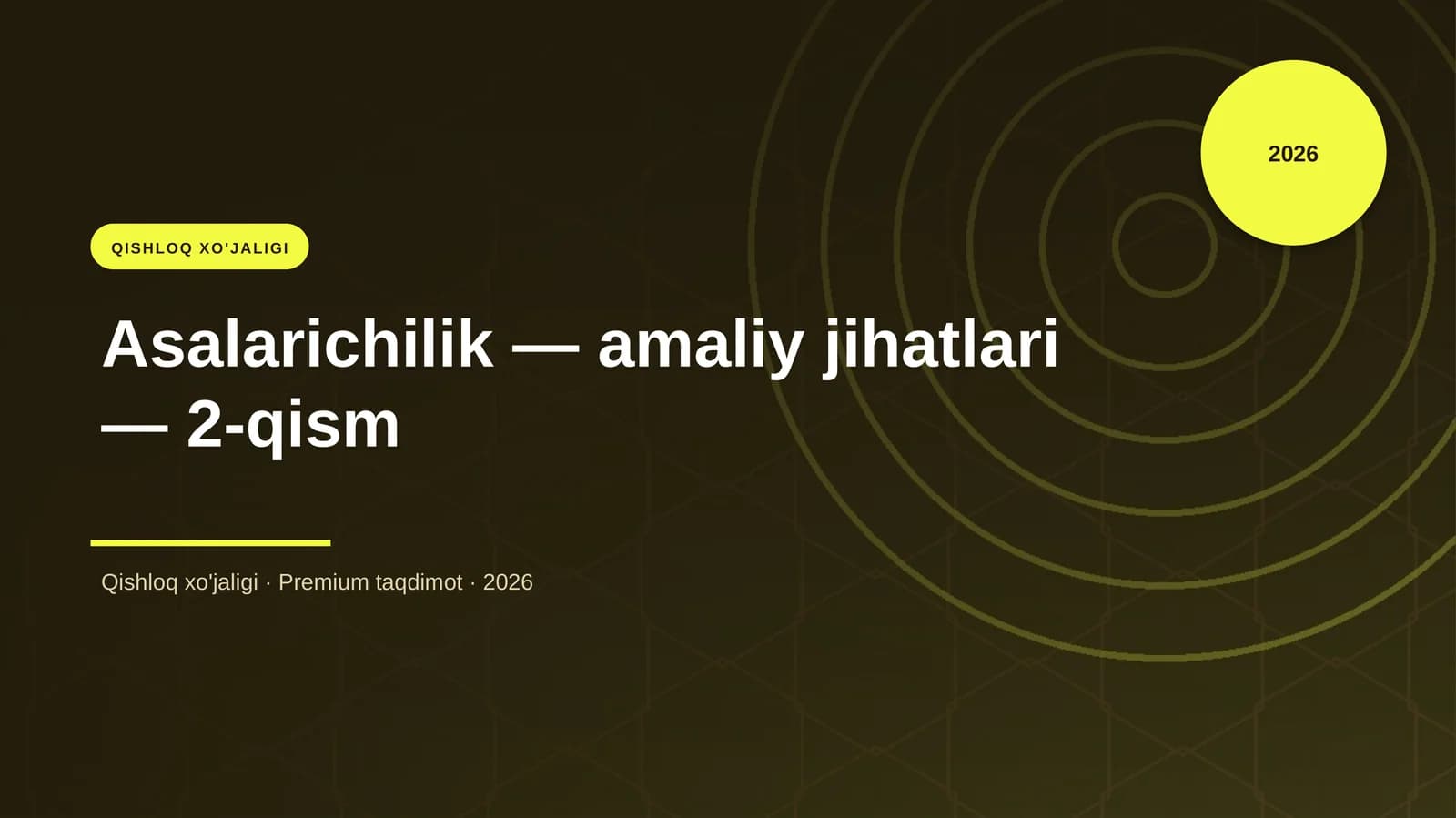 Asalarichilik — amaliy jihatlari — 2-qism