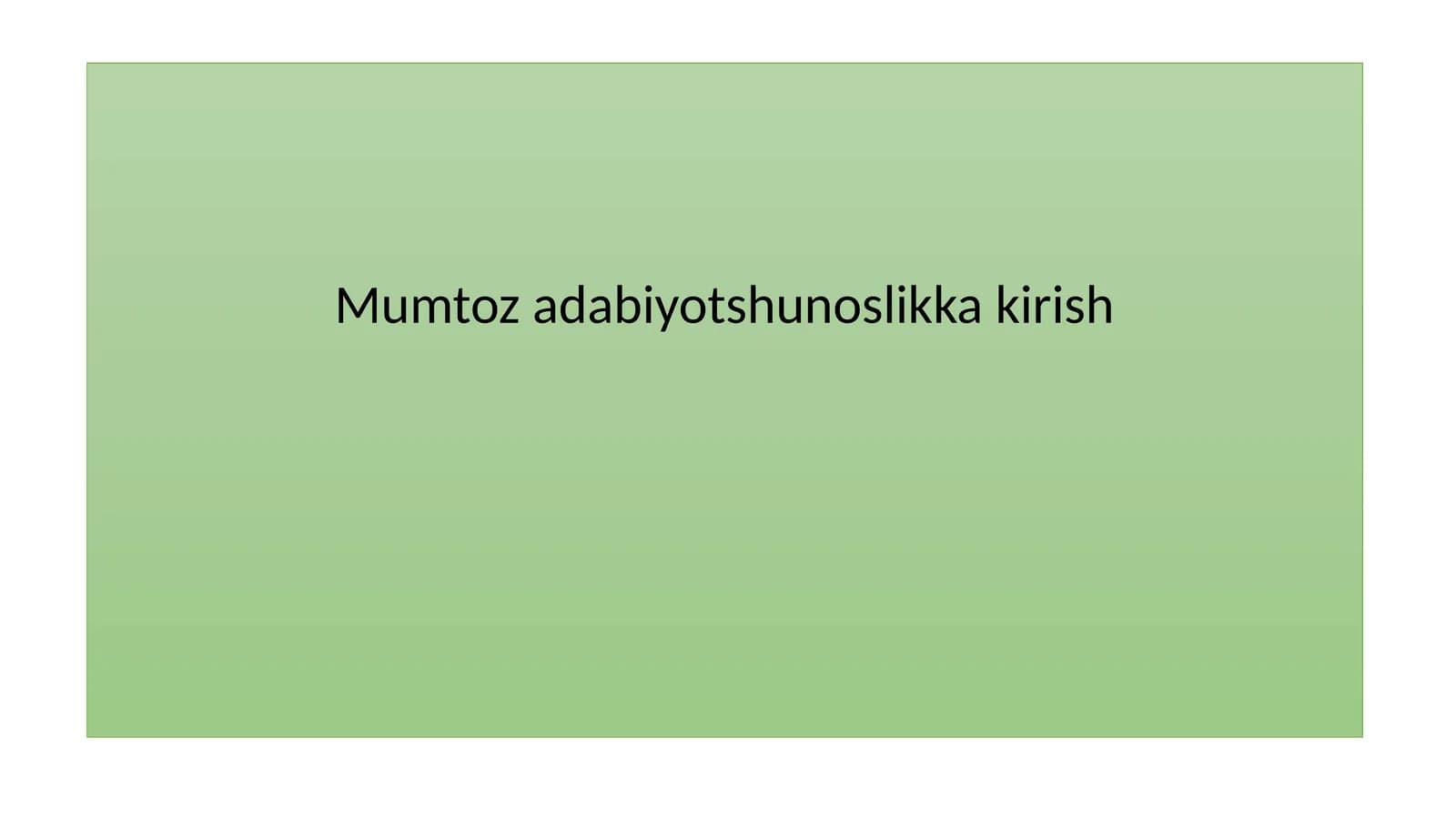 Mumtoz adabiyotshunoslikka kirish