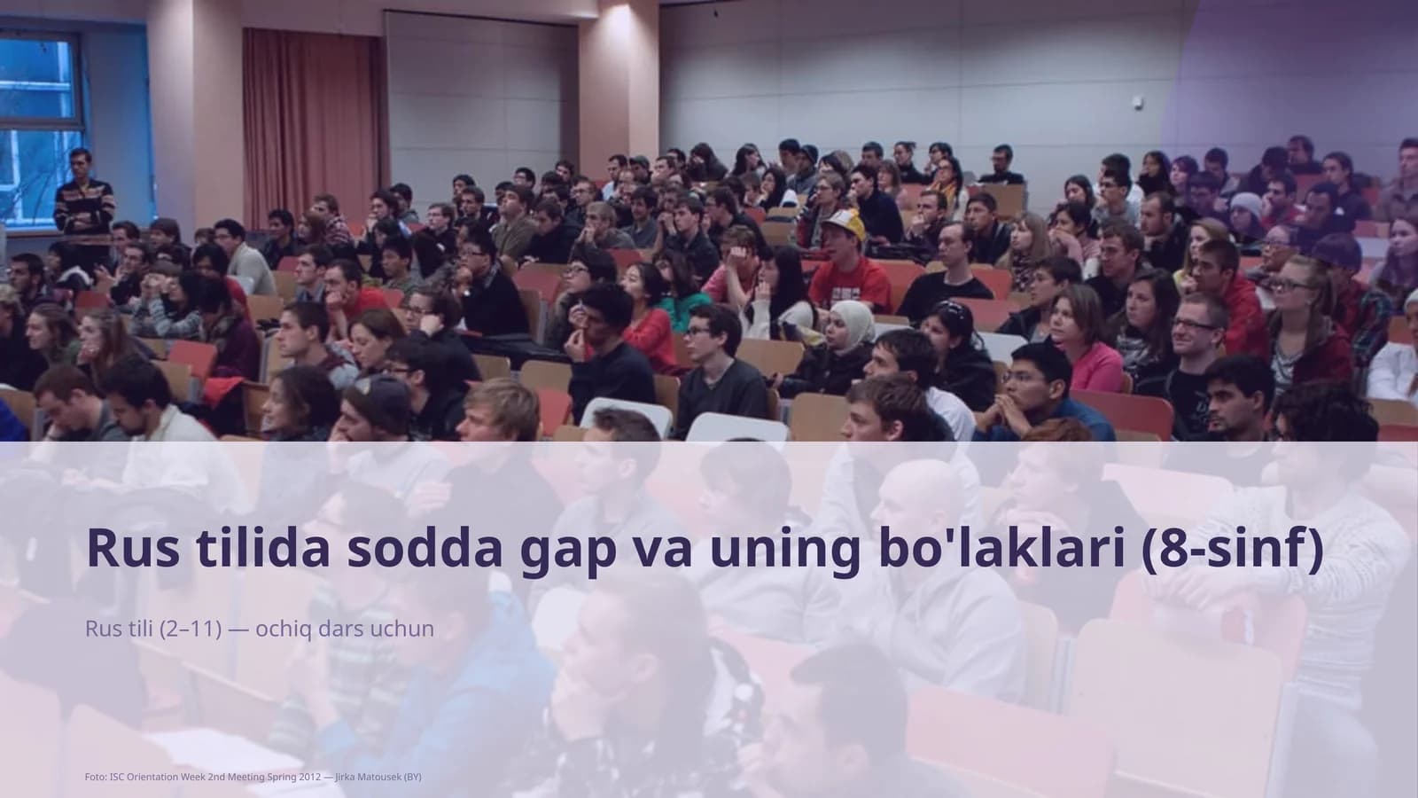 Rus tilida sodda gap va uning bo'laklari (8-sinf)