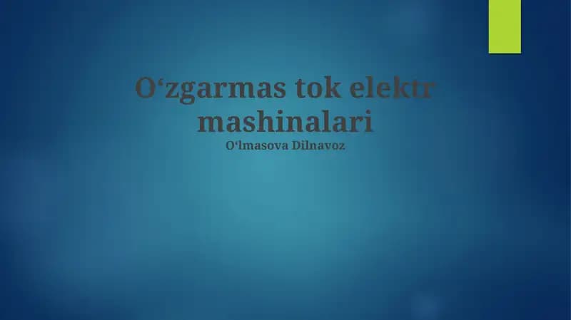 Doimiy tok mashinalarining xususiyatlari