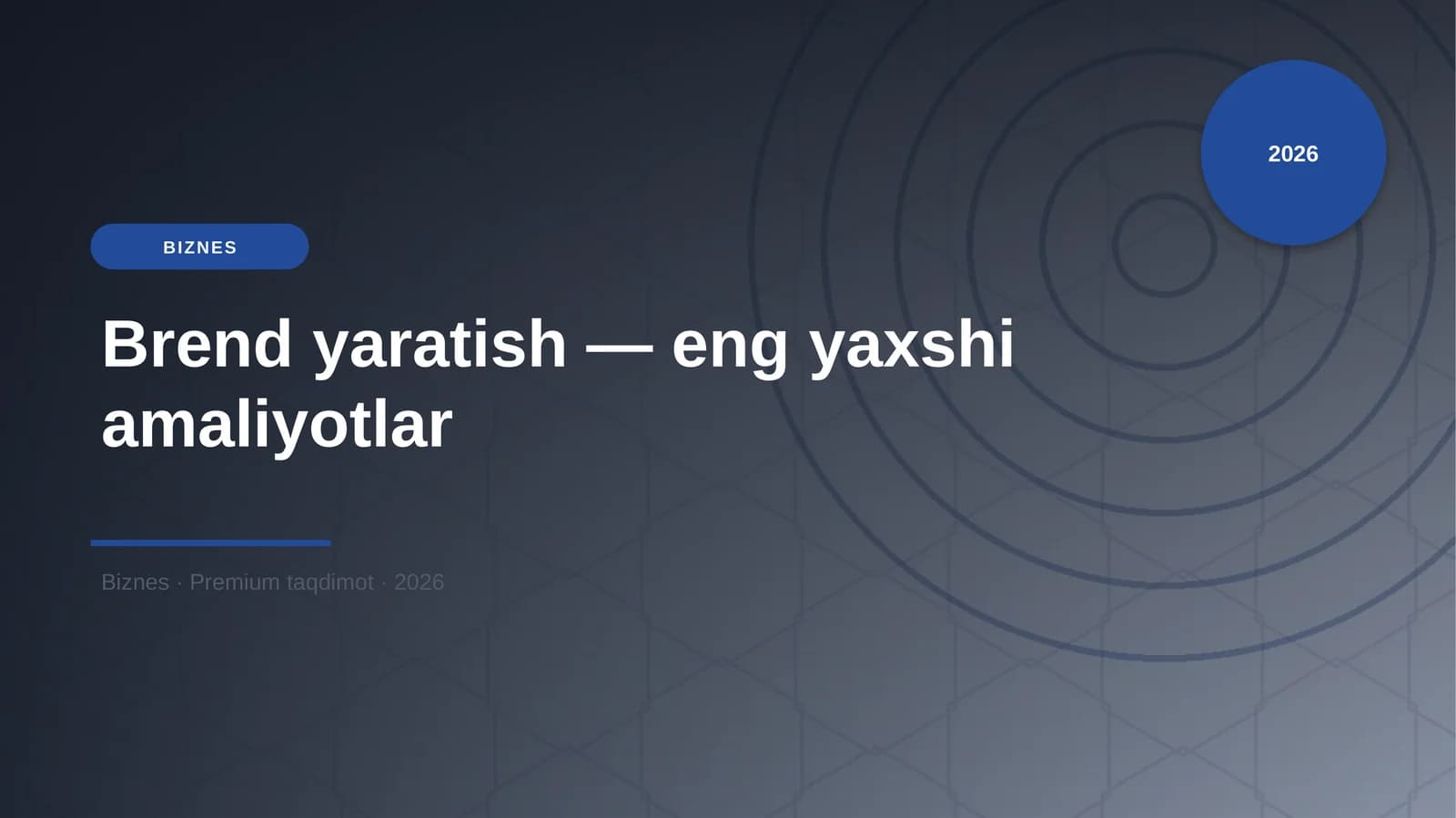 Brend yaratish — eng yaxshi amaliyotlar