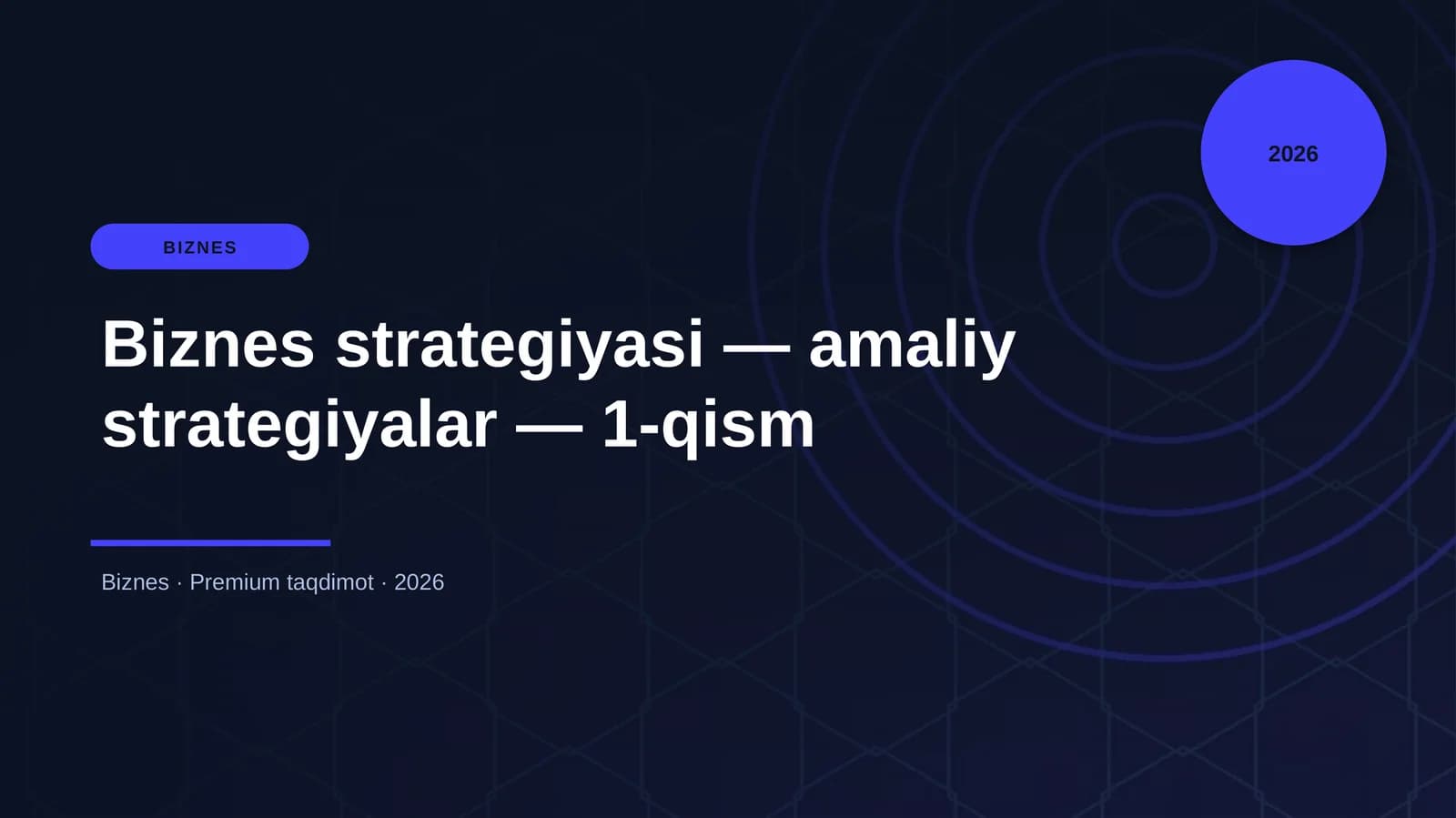 Biznes strategiyasi — amaliy strategiyalar — 1-qism
