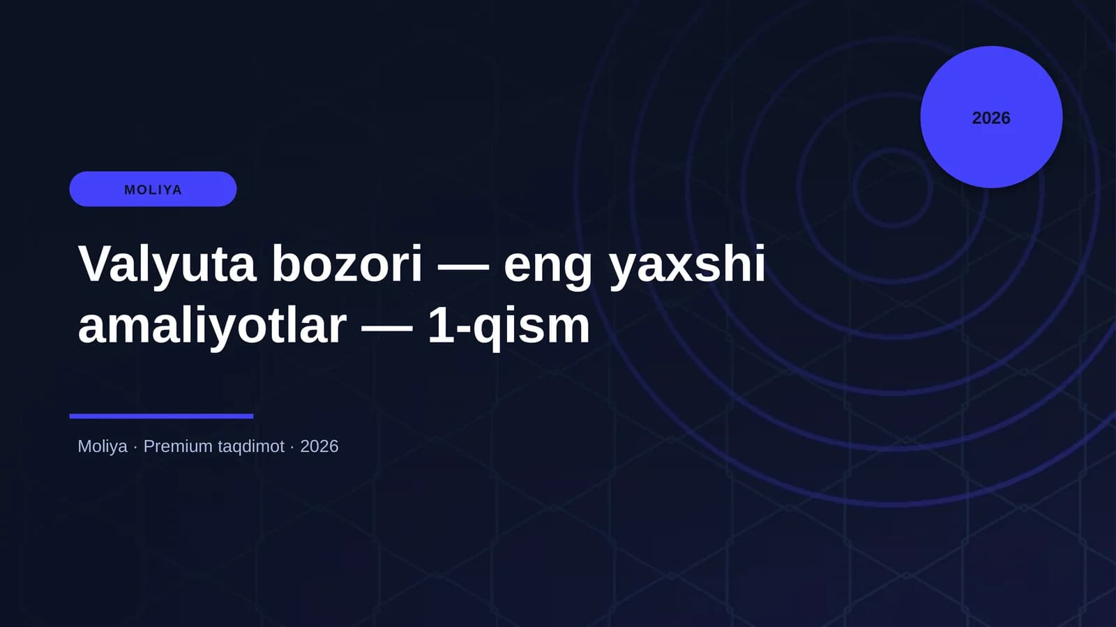 Valyuta bozori — eng yaxshi amaliyotlar — 1-qism