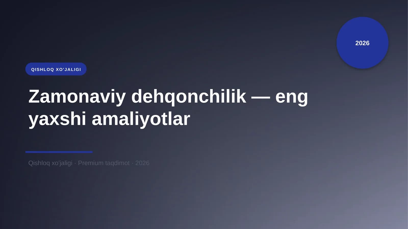 Zamonaviy dehqonchilik — eng yaxshi amaliyotlar