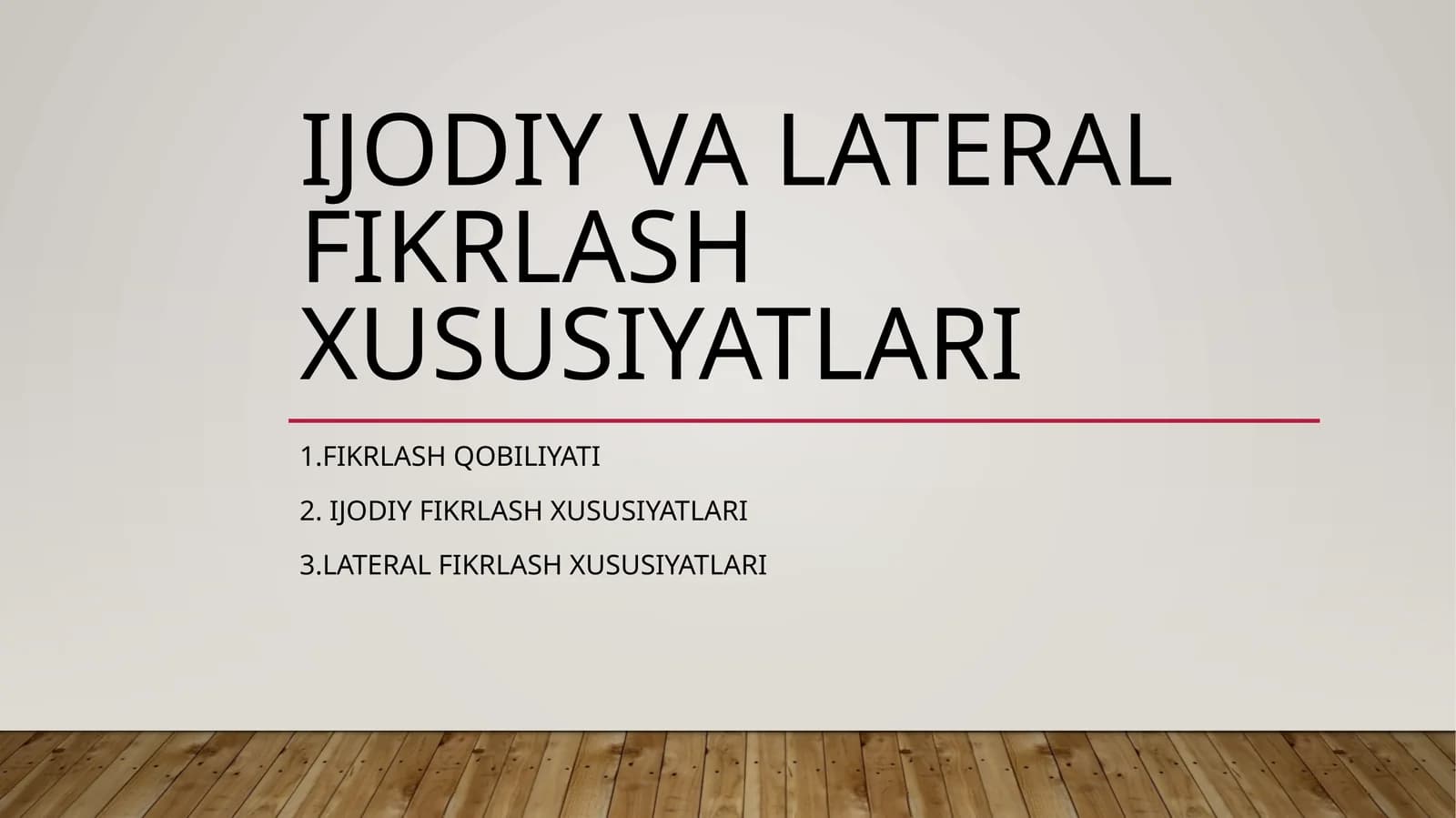 Ijodiy valateral fikrlash xususiyatlari