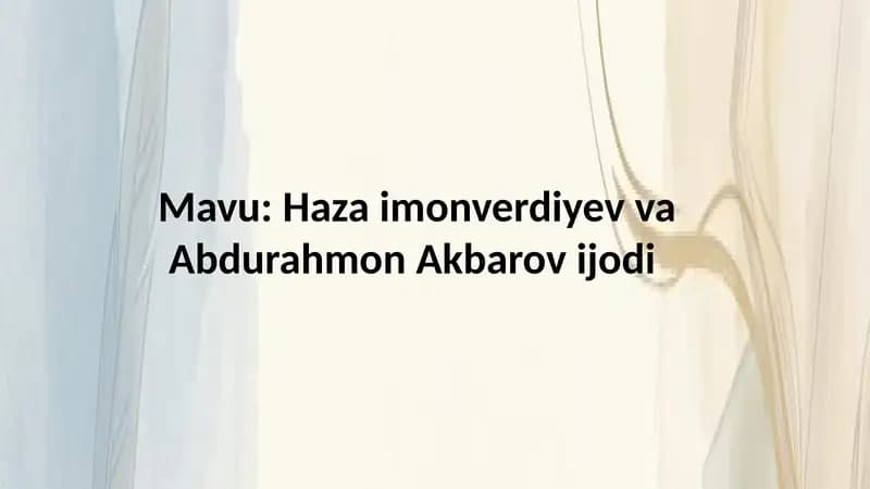 Haza imonverdiyev va Abdurahmon Akbarov ijodi