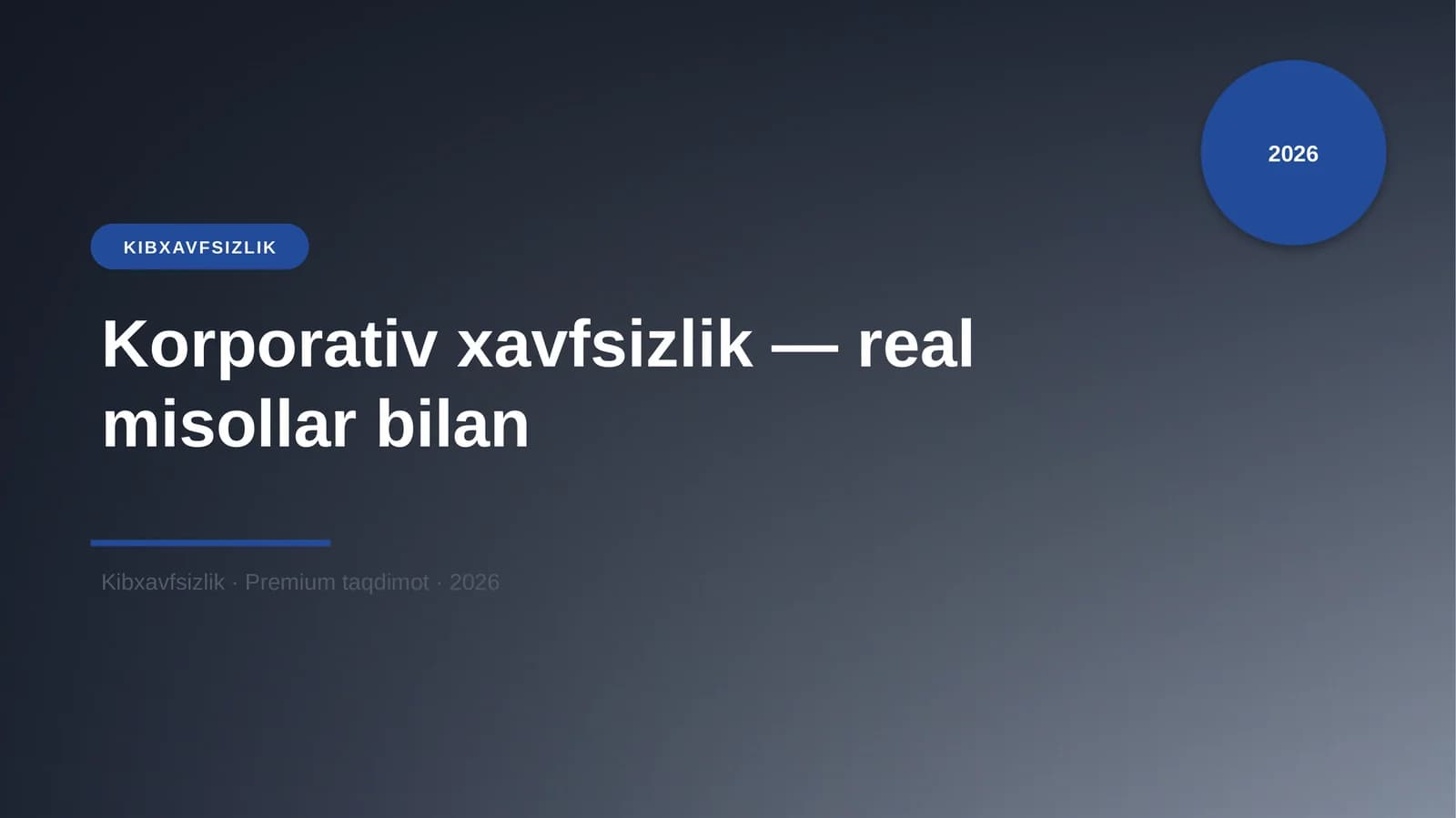 Korporativ xavfsizlik — real misollar bilan