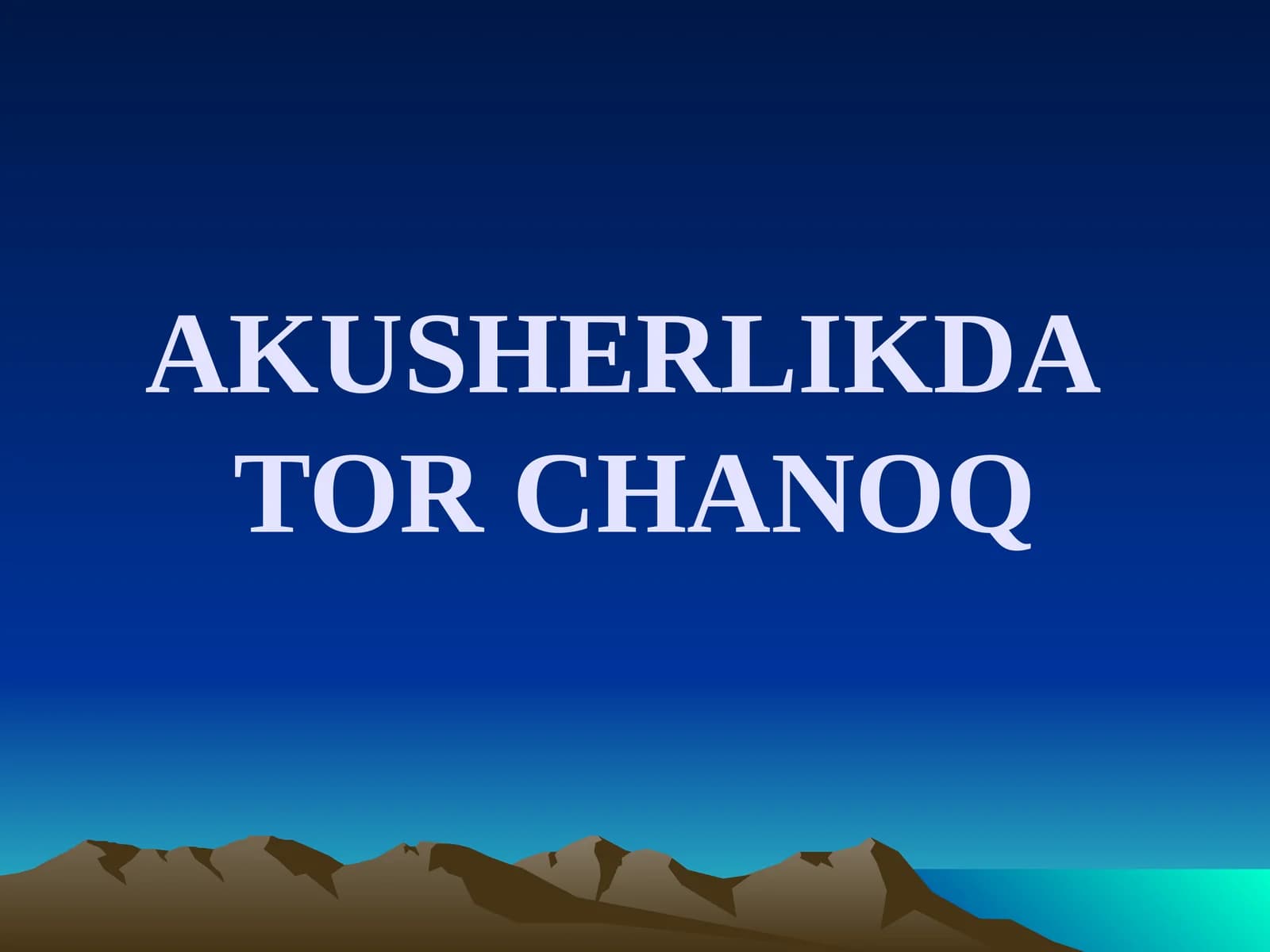 TOR CHANOQ TASNIFI
