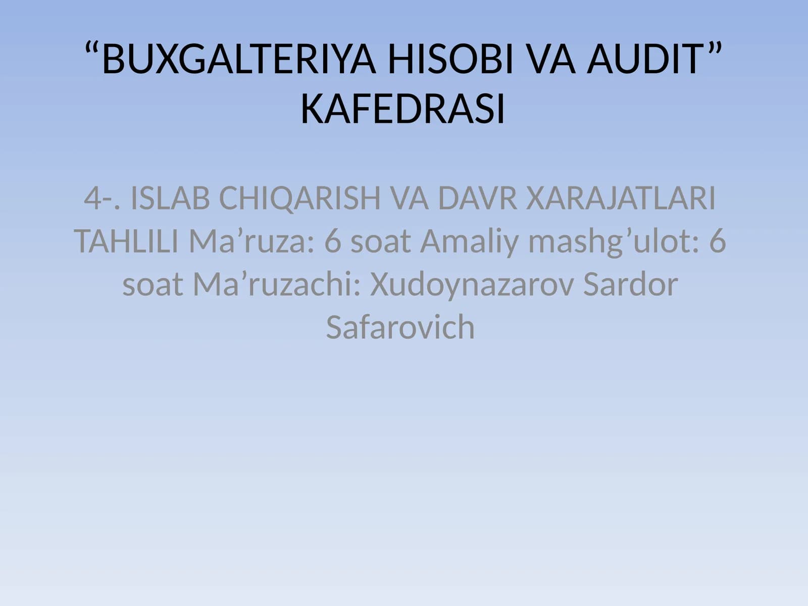"BUXGALTERIYA HISOBI VA AUDIT" KAFEDRASI