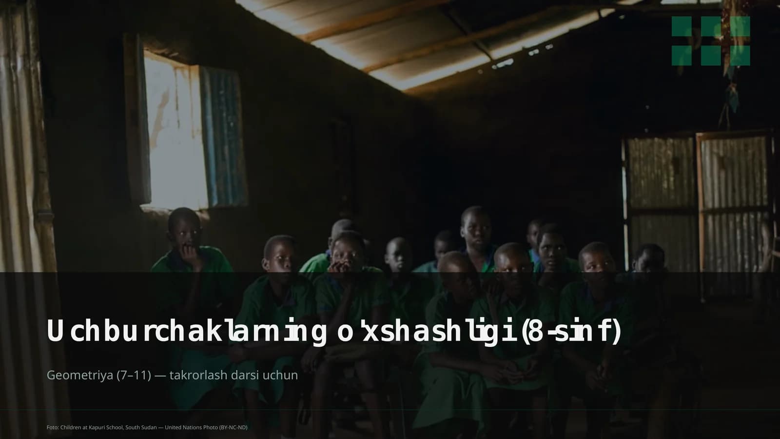Uchburchaklarning o'xshashligi (8-sinf)