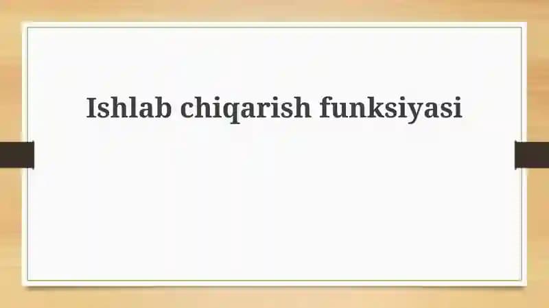 Ishlab chiqarish funktsiyasi