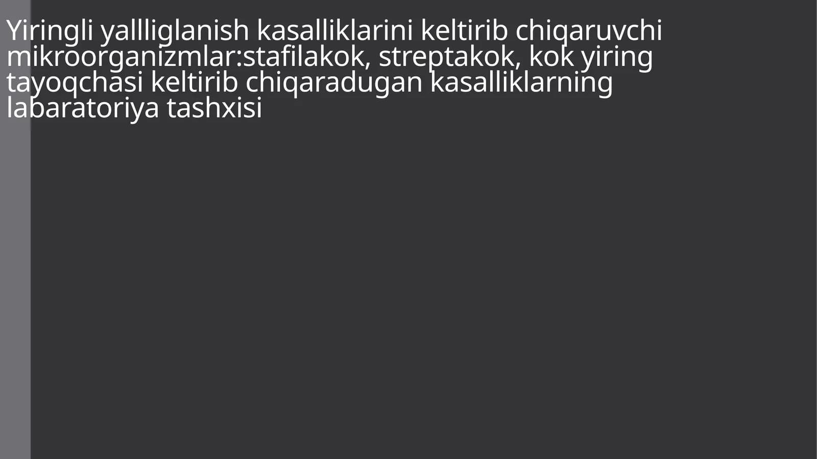 Yiringliyallliglanishkasalliklarinikeltiribchiqaruvchimikroorganizmlar