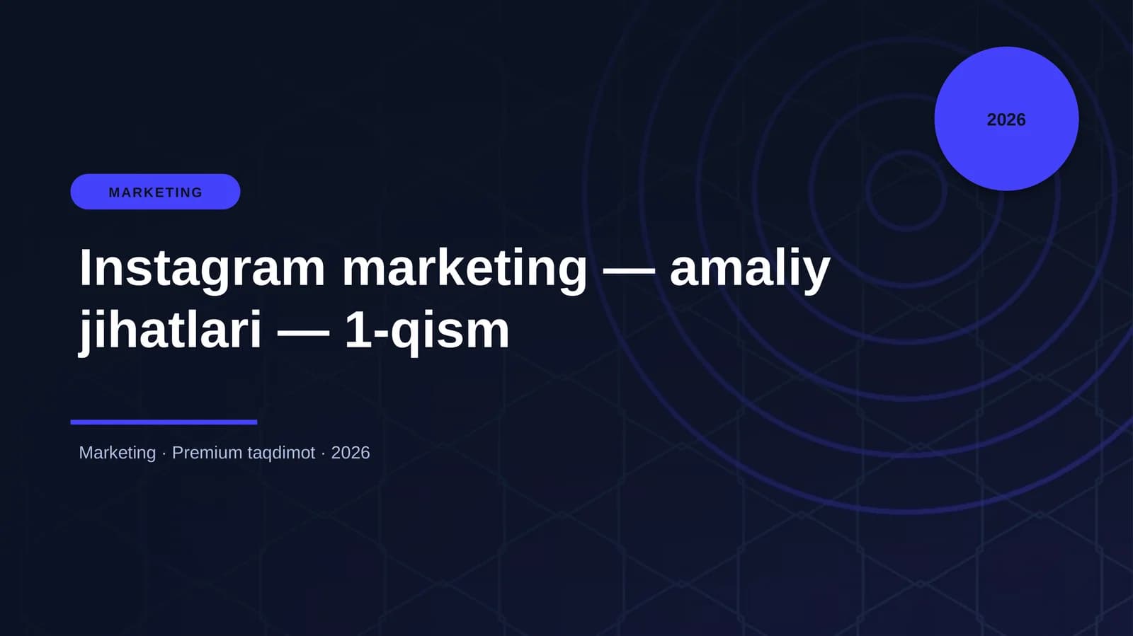 Instagram marketing — amaliy jihatlari — 1-qism