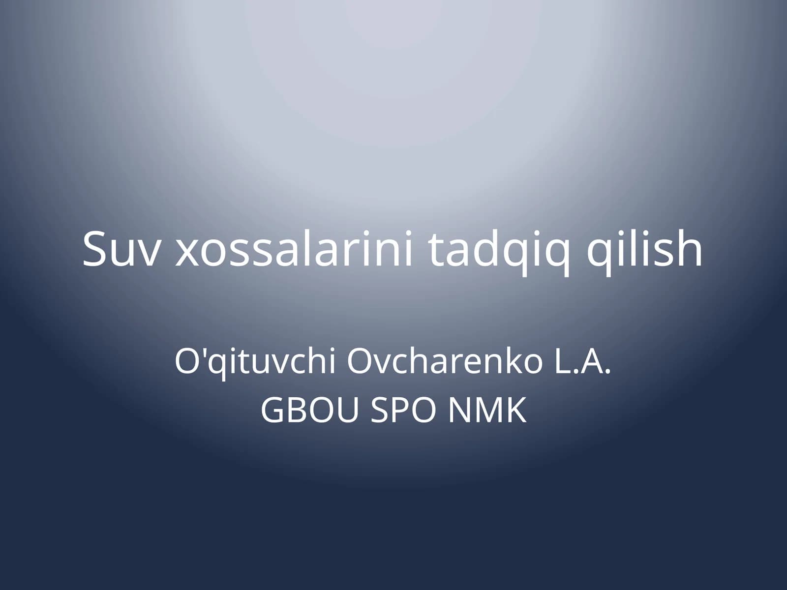 Suvning fizik-kimyoviy xususiyatlarini tadqiq qilish